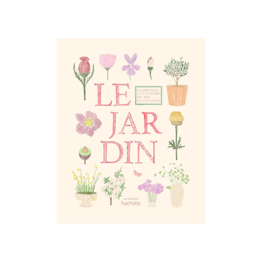 Le Jardin klistermærke- og malebog - Zoé de Las Cases - Fre