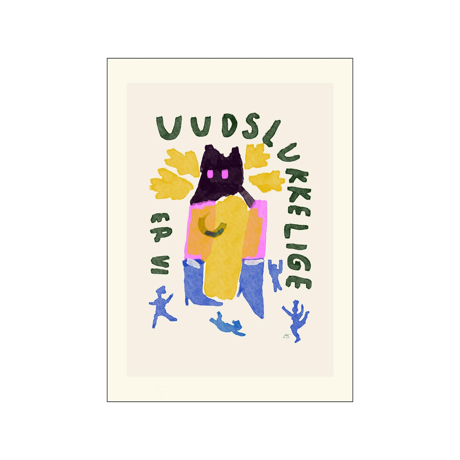 Uudslukkelige Er Vi plakat - 30 x 40 cm