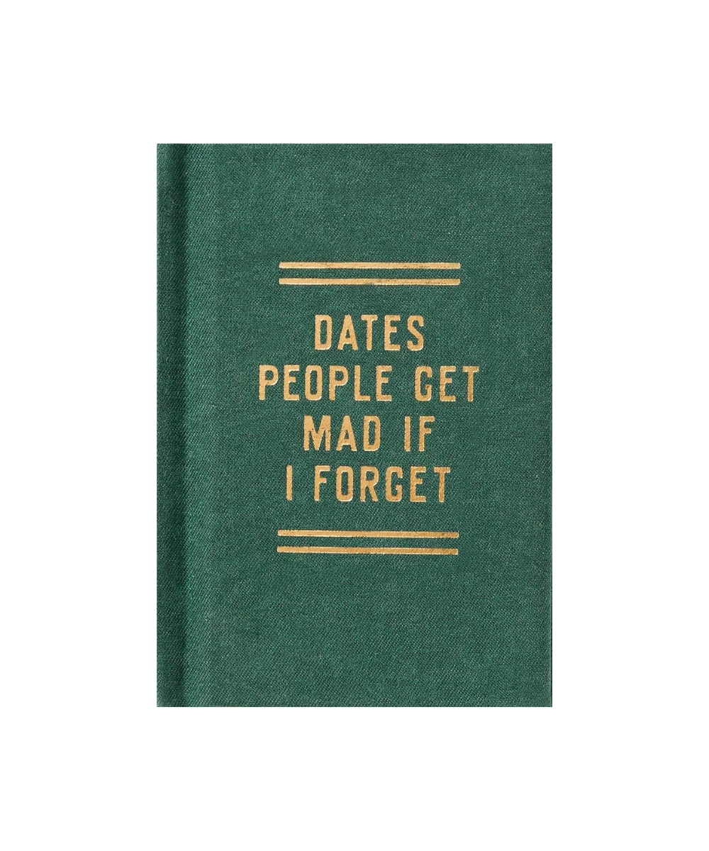 Dates People Get Mad If I Forget kalender