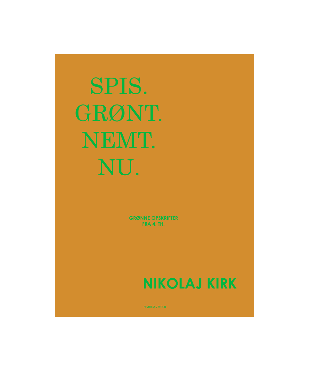Spis. Grønt. Nemt. Nu. kogebog